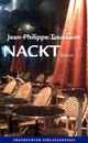 Cover: Jean-Philippe Toussaint. Nackt - Roman. Frankfurter Verlagsanstalt, Frankfurt am Main, 2014.