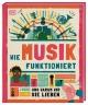 Cover: Charlie Morland. Wie Musik funktioniert - Und warum wir sie lieben (Ab 8 Jahre). Dorling Kindersley Verlag, München, 2021.