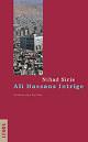 Cover: Nihad Siris. Ali Hassans Intrige - Roman aus Syrien. Lenos Verlag, Basel, 2008.