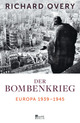 Cover: Richard Overy. Der Bombenkrieg - Europa 1939 bis 1945. Rowohlt Berlin Verlag, Berlin, 2014.