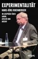 Cover: Hans-Jörg Rheinberger. Experimentalität - Hans-Jörg Rheinberger im Gespräch über Labor, Atelier und Archiv. Kadmos Kulturverlag, Berlin, 2017.