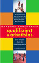 Cover: Qualifiziert und arbeitslos