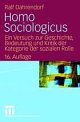 Cover: Ralf Dahrendorf. Homo Sociologicus - Ein Versuch zur Geschichte, Bedeutung und Kritik der Kategorie der sozialen Rolle. VS Verlag für Sozialwissenschaften, Wiesbaden, 2006.
