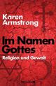 Cover: Karen Armstrong. Im Namen Gottes - Religion und Gewalt. Pattloch Verlag, München, 2014.