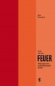 Cover: Jens Soentgen. Pakt mit dem Feuer - Philosophie eines weltverändernden Bundes. Matthes und Seitz Berlin, Berlin, 2021.