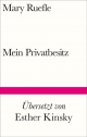 Cover: Mary Ruefle. Mein Privatbesitz. Suhrkamp Verlag, Berlin, 2022.