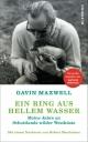Cover: Gavin Maxwell. Ein Ring aus hellem Wasser - Meine Jahre an Schottlands wilder Westküste. Karl Blessing Verlag, München, 2021.