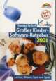 Cover: Thomas Feibel. Großer Kindersoftware-Ratgeber 2001 - Lernen, Wissen, Spiel und Spaß. A. Francke Verlag, Tübingen, 2000.