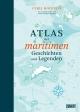 Cover: Atlas der maritimen Geschichten und Legenden