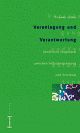 Cover: Thomas Lemke. Veranlagung und Verantwortung - Genetische Diagnostik zwischen Selbstbestimmung und Schicksal. Transcript Verlag, Bielefeld, 2004.