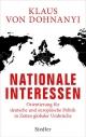 Cover: Klaus von Dohnanyi. Nationale Interessen - Orientierung für deutsche und europäische Politik in Zeiten globaler Umbrüche. Siedler Verlag, München, 2022.