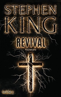 Buchcover: Stephen King. Revival - Roman. Heyne Verlag, München, 2015.