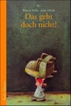 Cover: Jacky Gleich / Brigitte Schär. Das geht doch nicht! - (Ab 5 Jahre). dtv, München, 2000.