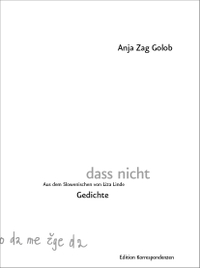 Buchcover: Anja Zag Golob. dass nicht - Gedichte. Edition Korrespondenzen, Wien, 2022.