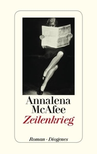 Buchcover: Annalena McAfee. Zeilenkrieg - Roman. Diogenes Verlag, Zürich, 2012.