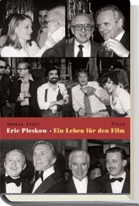 Buchcover: Andrea Ernst. Eric Pleskow - Ein Leben für den Film. Picus Verlag, Wien, 2008.