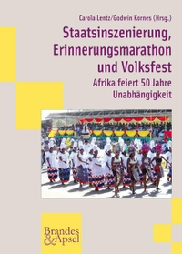Cover: Staatsinszenierung, Erinnerungsmarathon und Volksfest