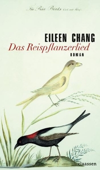 Buchcover: Eileen Chang. Das Reispflanzerlied - Roman. Claassen Verlag, Berlin, 2009.
