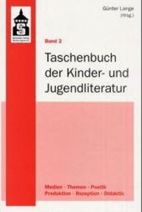 Cover: Taschenbuch der Kinder- und Jugendliteratur, 2 Bände, Band 2, Medien und Sachbuch