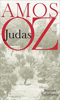 Buchcover: Amos Oz. Judas - Roman. Suhrkamp Verlag, Berlin, 2015.