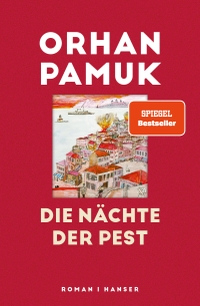 Cover: Orhan Pamuk. Die Nächte der Pest - Roman. Carl Hanser Verlag, München, 2022.
