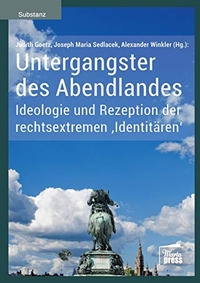 Buchcover: Untergangster des Abendlandes - Ideologie und Rezeption der rechtsextremen 'Identitären'. Marta Press, Hamburg, 2017.