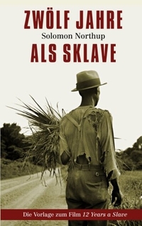 Buchcover: Solomon Northup. Zwölf Jahre als Sklave. Self-Publishing, 2014.
