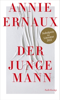 Buchcover: Annie Ernaux. Der junge Mann. Suhrkamp Verlag, Berlin, 2023.