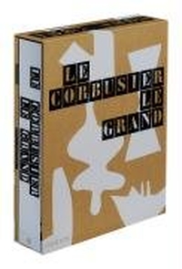 Buchcover: Tim Benton (Hg.) / Jean-Louis Cohen (Hg.). Le Corbusier Le Grand - Bildbiographie. Phaidon Verlag, Berlin, 2008.