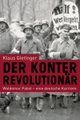 Cover: Klaus Gietinger. Der Konterrevolutionär - Waldemar Pabst - eine deutsche Karriere. Edition Nautilus, Hamburg, 2009.
