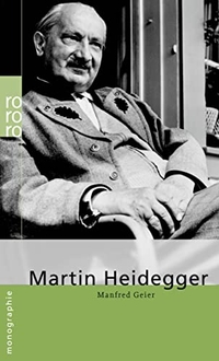 Buchcover: Manfred Geier. Martin Heidegger - rororo Monografien. Rowohlt Verlag, Hamburg, 2005.