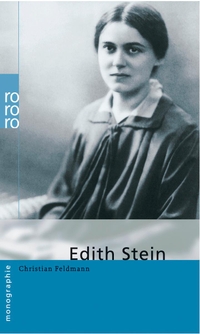 Buchcover: Christian Feldmann. Edith Stein. Rowohlt Verlag, Hamburg, 2004.