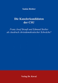Cover: Die Kanzlerkandidaten der CSU