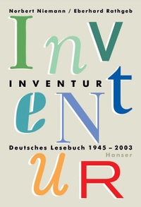 Buchcover: Norbert Niemann (Hg.) / Eberhard Rathgeb (Hg.). Inventur - Deutsches Lesebuch 1945-2003. Carl Hanser Verlag, München, 2003.