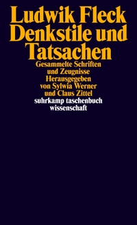 Buchcover: Ludwik Fleck. Denkstile und Tatsachen - Gesammelte Schriften und Zeugnisse. Suhrkamp Verlag, Berlin, 2011.