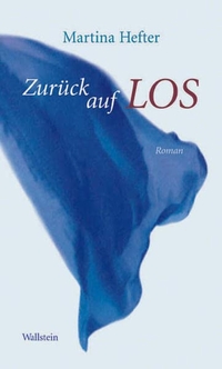 Buchcover: Martina Hefter. Zurück auf Los - Roman. Wallstein Verlag, Göttingen, 2005.