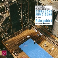 Buchcover: Peter Erik Hillenbach. Gebrauchsanweisung für das Ruhrgebiet - 2 CDs. Roof Music, Bochum, 2005.