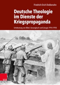Cover: Deutsche Theologie im Dienste der Kriegspropaganda