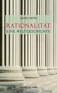 Buchcover: Silvio Vietta. Rationalität - Europäische Kulturgeschichte und Globalisierung. Wilhelm Fink Verlag, Paderborn, 2012.