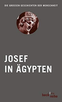 Buchcover: Josef in Ägypten. C.H. Beck Verlag, München, 2008.