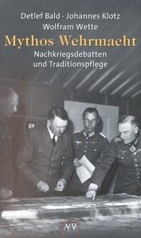 Cover: Mythos Wehrmacht