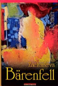 Buchcover: Rumjana Zacharieva. Bärenfell - Roman. Horlemann Verlag, Berlin, 1999.