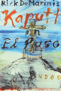 Buchcover: Rick DeMarinis. Kaputt in El Paso - Roman. Pulp Master, Berlin, 2007.