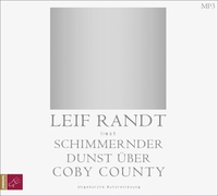 Buchcover: Leif Randt. Schimmernder Dunst über CobyCounty - 1mp3-CD. tacheles!/RoofMusic, Bochum, 2022.