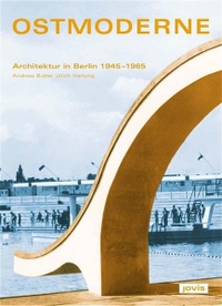 Buchcover: Ostmoderne - Architektur in Berlin 1945-1965. Jovis Verlag, Berlin, 2004.