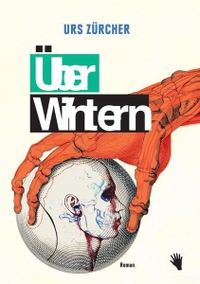 Buchcover: Urs Zürcher. Überwintern - Roman. Bilger Verlag, Zürich, 2020.