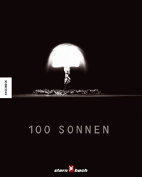 Buchcover: Michael Light. 100 Sonnen - 1945-1962. Knesebeck Verlag, München, 2003.