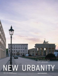 Buchcover: New Urbanity - Katalog zur Austellung im Deutschen Architekturmuseum, Frankfurt am Main.. Anton Pustet Verlag, Regensburg, 2008.