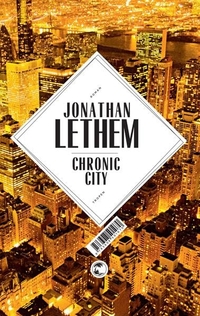 Buchcover: Jonathan Lethem. Chronic City - Roman. Klett-Cotta Verlag, Stuttgart, 2011.