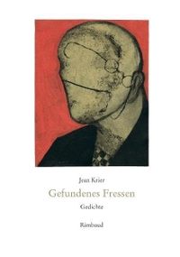 Buchcover: Jean Krier. Gefundenes Fressen - Gedichte. Rimbaud Verlag, Aachen, 2005.